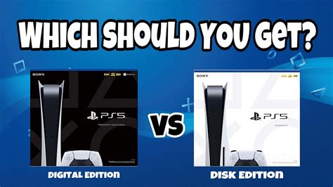 Which is better PS5 disc or digital?
