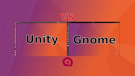 Which is better Unity or GNOME?