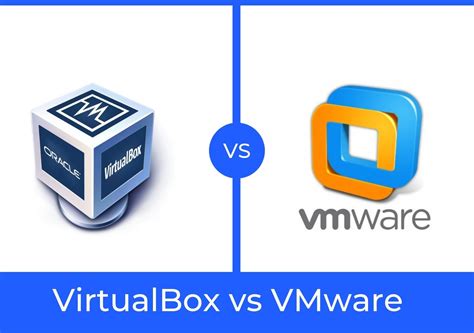 Which is better VirtualBox or VMware?