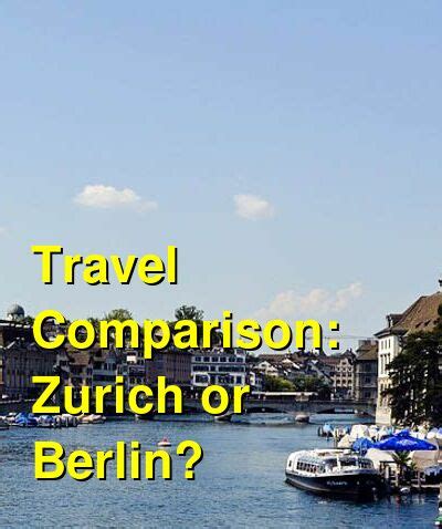 Which is better Zurich or Berlin?