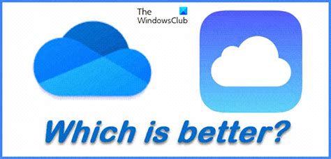 Which is better iCloud or OneDrive?