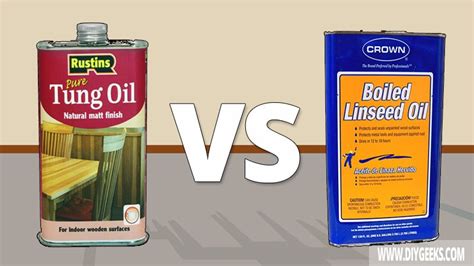 Which is better linseed oil or tung oil?