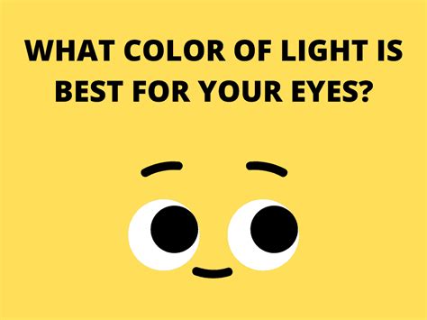 Which light is good for eyes?