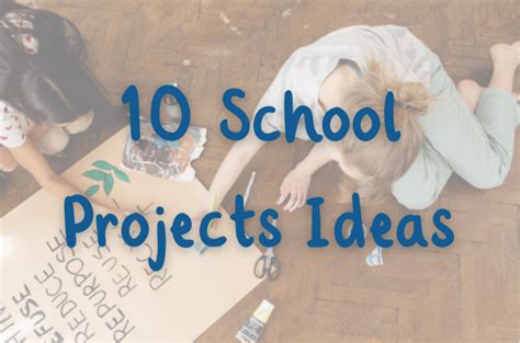 Which project is best for school?