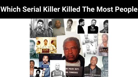 Which serial killer killed the most people?