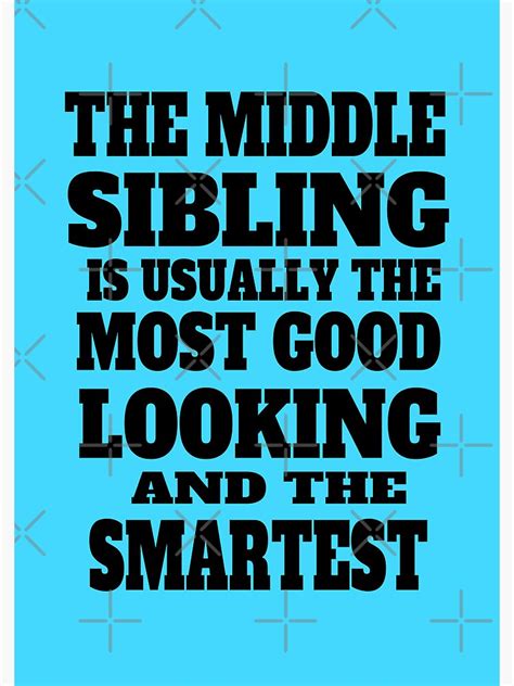 Which sibling is usually the most successful?