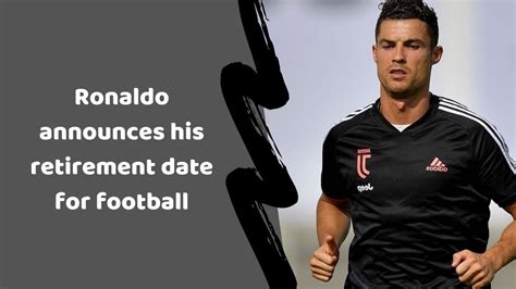 Which year will Ronaldo retire?