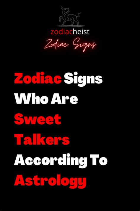 Which zodiac are sweet talkers?