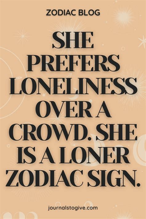 Which zodiac loves loneliness?