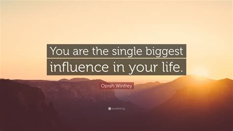 Who's been the biggest influence on your life and decisions?