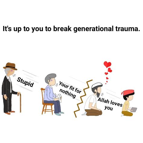 Who breaks generational trauma?