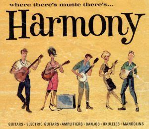 Who created harmony?