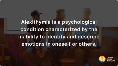 Who has alexithymia?