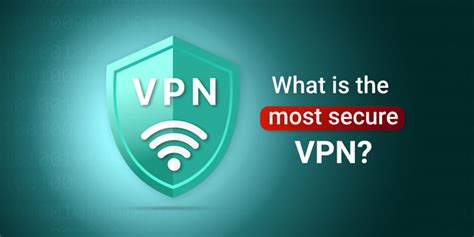 Who has the safest VPN?