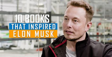 Who inspired Elon Musk?