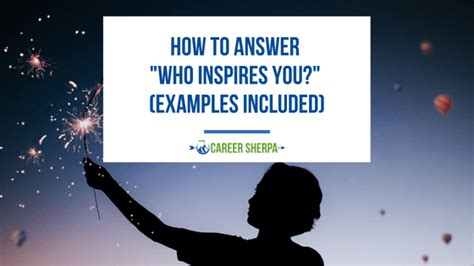 Who inspires you good answers?