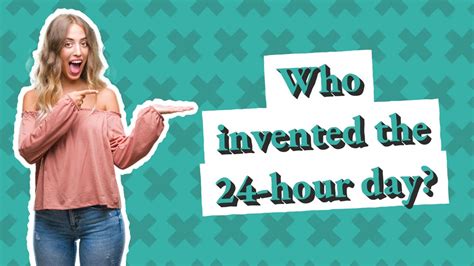 Who invented the 24-hour day?