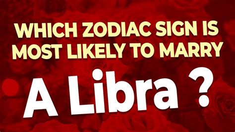 Who is Libra likely to marry?