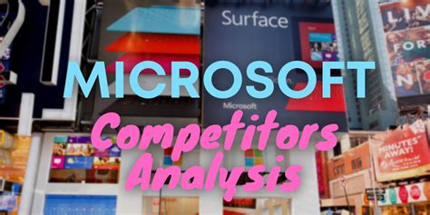 Who is Microsoft's largest competitor?