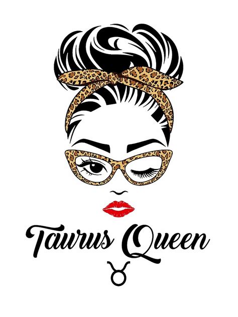 Who is Taurus Queen?
