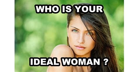 Who is an ideal woman?