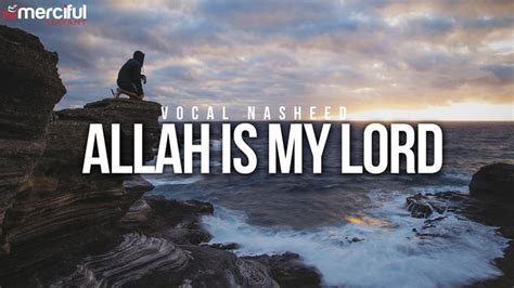 Who is my Lord Allah?
