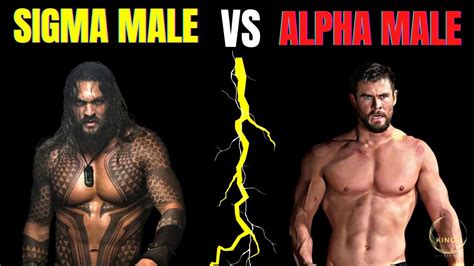 Who is stronger sigma or Alpha male?