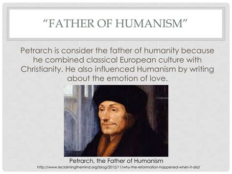 Who is the father of humanism?