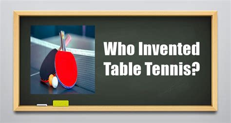 Who is the father of table tennis?