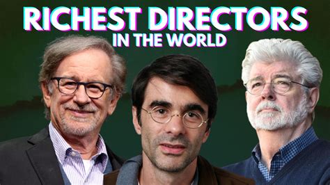 Who is the richest director in the world?