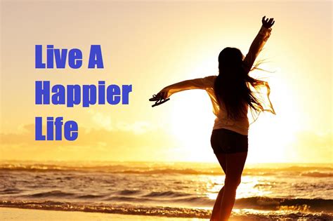 Who live a happy life?