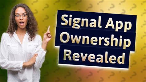 Who owns Signal?