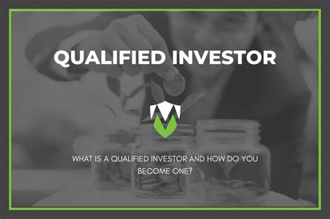 Who qualifies as a qualified investor?