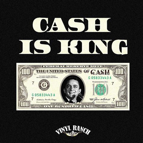 Who said cash is king?