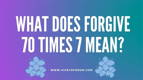 Who said forgive 70 times 7?