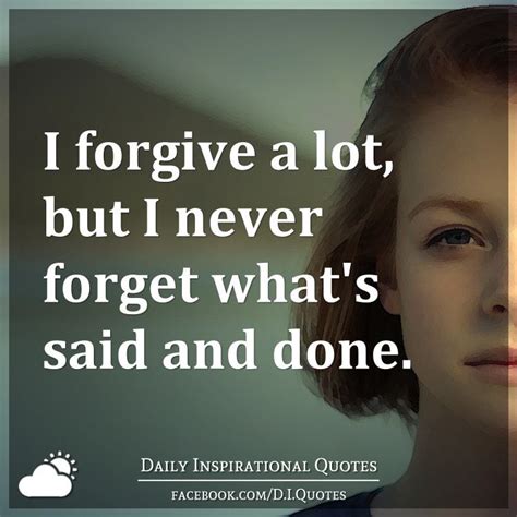 Who said forgive but never forget?