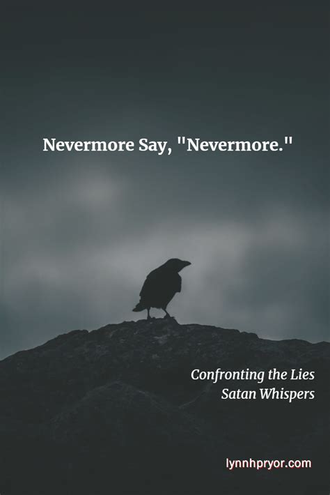 Who says nevermore?