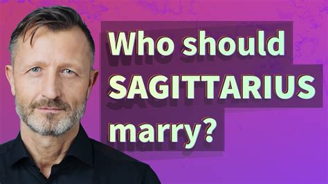 Who should a Sagittarius marry?