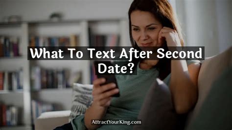 Who should text after second date?