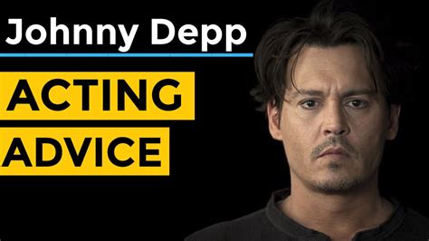 Who told Johnny Depp to try acting?
