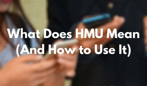 Who uses HMU?