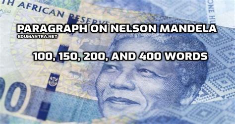 Who was Nelson Mandela 100 words?