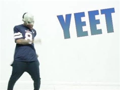 Who was the first person to say yeet?