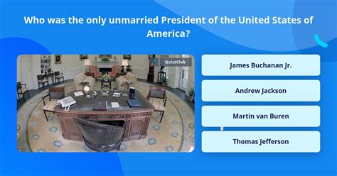 Who was the only unmarried President?