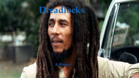 Who wore dreads first?