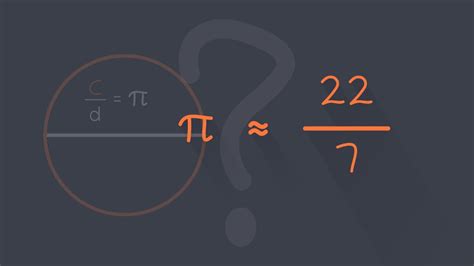 Why 22 7 is called pi?