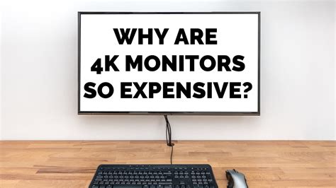 Why 4k monitors are so expensive?