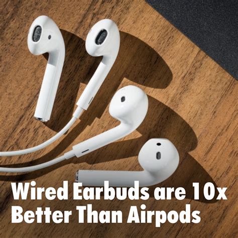Why AirPods are better than wired?