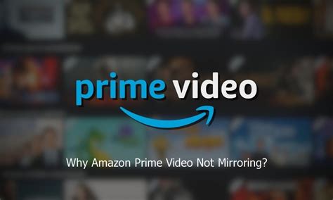 Why Amazon Prime is not working on screen mirroring?