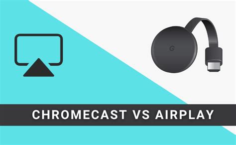 Why Chromecast is better than AirPlay?